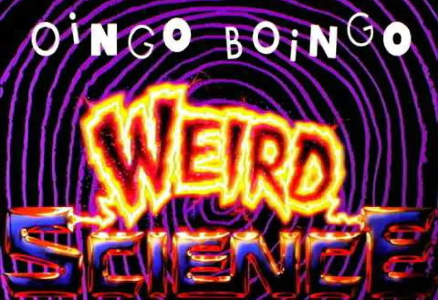 Oingo Boingo's title soundtrack to Weird Science 