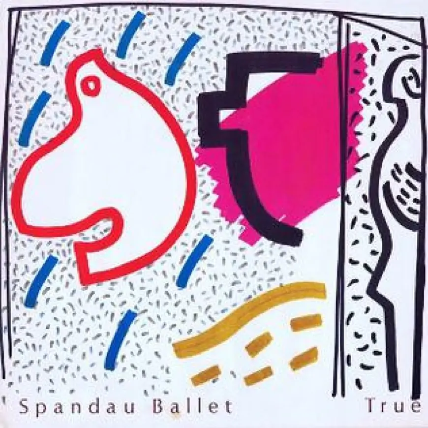 Spandau Ballet’s True